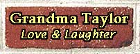 Grandma Taylor -- Love & Laughter -- from G. Burke